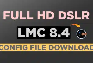 Full HD DSLR LMC 8.4 XML Config File Download