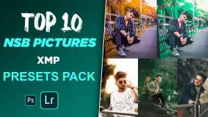 Top 10 NSB Pictures Editing Lightroom Presets Free Download 2023
